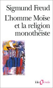 L'homme Mose et la religion monothiste