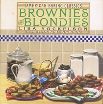 Brownies and Blondies (American Baking Classics)