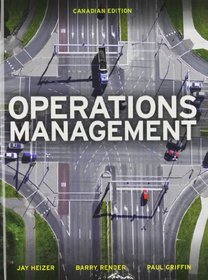 Operations Management, First Canadian Edition with MyOMLab