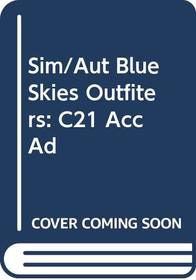 South-Western: Century 21 Accounting - Blue Skies Outfitters - Automated Accounting Simulation with Source Doucments