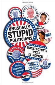 Unusually Stupid Politicians: Washington's Weak in Review