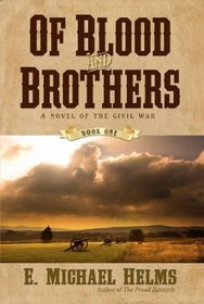 Of Blood and Brothers: BOOK ONE (Of Blood & Brothers)