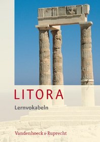 Litora Lernvokabeln: Lehrgang fur den spat beginnenden Lateinunterricht (German Edition)