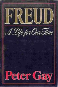 Freud: A Life in Our Time