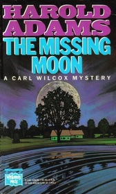 The Missing Moon (Carl Wilcox, Bk 3) (Large Print)