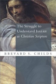 The Struggle To Understand Isaiah As Christian Scripture