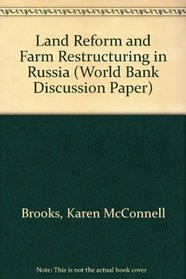 Land Reform and Farm Restructuring in Russia (World Bank Discussion Paper)