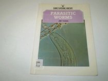 Parasitic Worms (Shire natural history)