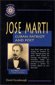 Jose Marti: Cuban Patriot and Poet (Hispanic Biographies)