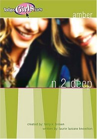 N 2 Deep (TodaysGirls.com, Bk 7)