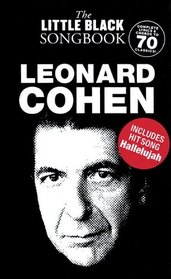Leonard Cohen - The Little Black Songbook: Chords/Lyrics (Little Black Songbooks)
