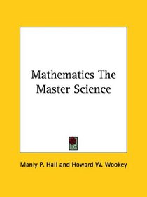 Mathematics: The Master Science