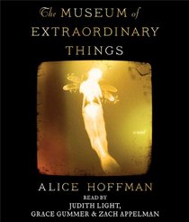 The Museum of Extraordinary Things: A Novel