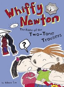 Whiffy Newton in The Riddle of the Two-Tone Trousers (Volume 2)