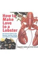 How To Make Love To A Lobster