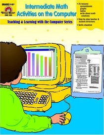 Intermediate Math Activities on the Computer : Grade 4-6+
