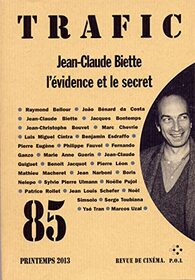 Trafic, N 85, Printemps 201 : Jean-Claude Biette, l'vidence et le secret