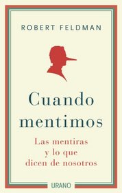 Cuando mentimos (Spanish Edition)