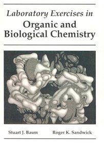 Lab Exercises in Organic and Biological Chemistry