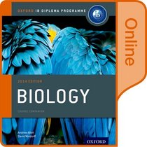 IB Biology Online Course Book:  2014 Edition: Oxford IB Diploma Program