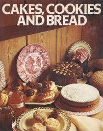 Cakes, Cookies and Bread