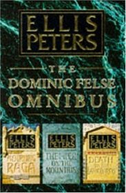 The Dominic Felse Omnibus: Piper on the Mountain / Mourning Raga / Death to the Landlords (Inspector George Felse, Bks 5, 9, 11)