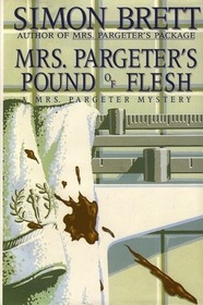 Mrs. Pargeter's Pound of Flesh (Mrs. Pargeter, Bk 4) (Large Print)