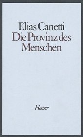 Die Provinz des Menschen: Aufzeichnungen 1942-1972 (German Edition)