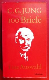 100 Briefe: Eine Auswahl [zu seinem 100. Geburtstag] (German Edition)