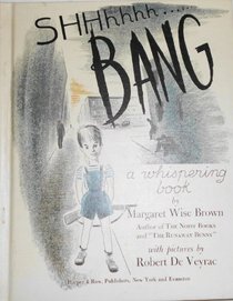 Shhhhhh Bang: A Whispering Book