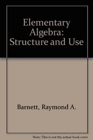 Elementary algebra: structure and use