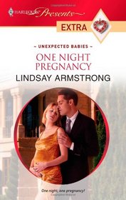 One Night Pregnancy (Unexpected Babies) (Harlequin Presents Extra, No 117)