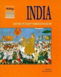 India : From Mughal Empire to British Raj (Cambridge History Programme Key Stage 3)