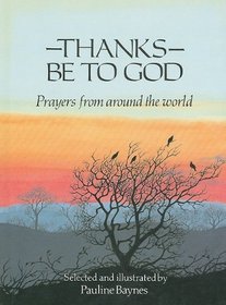 Thanks Be to God: Prayers from Around the World
