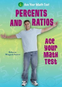 Percents and Ratios (Ace Your Math Test)