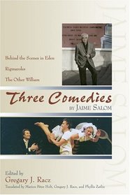Three Comedies: Behind The Scenes In Eden/Rigmaroles/And The Other William