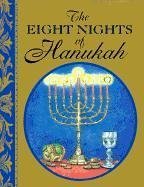 The Eight Nights of Hanukah (Petites Ser.)