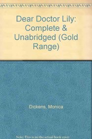 Dear Doctor Lily: Complete & Unabridged (Gold Range)