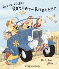 Das verrckte Ratter- Knatter. ( Ab 4 J.).