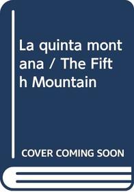 La Quinta Montana / The Fifth Mountain