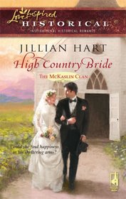 High Country Bride (McKaslin Clan: Historical, Bk 2) (Steeple Hill Love Inspired Historical #11)
