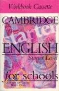 Cambridge English for Schools Starter Workbook cassette