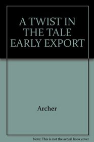 A Twist in the Tale Early Export