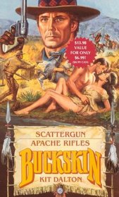 Scattergun/Apache Rifles (Buckskin Double Edition)