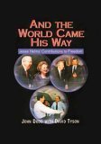 And The World Came His Way: Jesse Helms' Contributions To Freedom