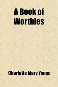 A Book of Worthies