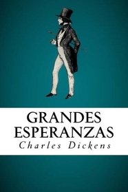 Grandes Esperanzas (Spanish Edition)