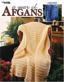 A Year of Afghans, Book 14 (Leisure Arts #3491)