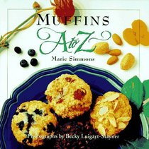 Muffins A to Z (A to Z Cookbook)
