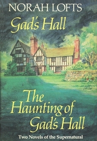 Gad's Hall / The Haunting of Gad's Hall